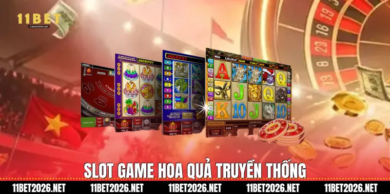 Slot game hoa quả truyền thống